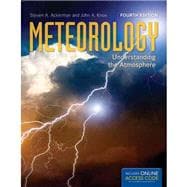 Meteorology: Understanding the Atmosphere 9781284030808