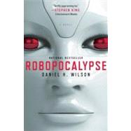Robopocalypse 9780307740809
