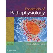 Essentials of Pathophysiology: Concepts of Altered States 9781451190809