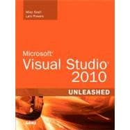 Microsoft Visual Studio 2010 Unleashed 9780672330810