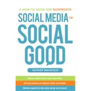 Social Media for Social Good: A How-to Guide for Nonprofits 9780071770811