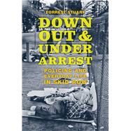 Down, Out, and Under Arrest 9780226370811