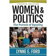 Women and Politics: The Pursuit of Equality 9780813350813