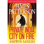 Private India: City on Fire (Library Edition) 9781455560813