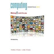 Computing Essentials 2012: Introductory Edition 9780077470814