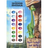 Spot Leads the Way (Disney/Pixar The Good Dinosaur) 9780736430814