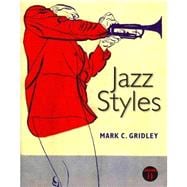 Jazz Styles and Jazz Classics CD Set (3 CDs) and MyLab Music with Pearson eText Valuepack Access Card Package 9780205230815