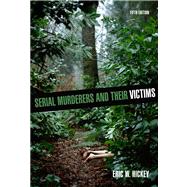Serial Murderers and Their Victims 9780495600817