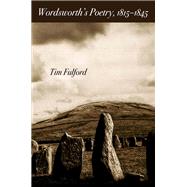 Wordsworth's Poetry, 1815-1845 9780812250817