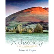Archaeology: A Brief Introduction 9780205240821
