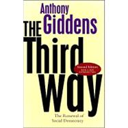 Third Way : The Renewal of Social Democracy 9780745650821