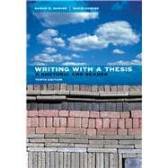 Writing with a Thesis A Rhetoric and Reader 9781413030822