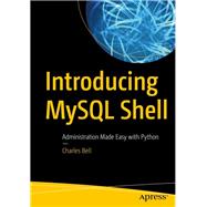 Introducing Mysql Shell 9781484250822