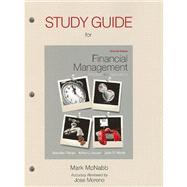 Student Study Guide for Financial Management Principles and Applications 9780132340823