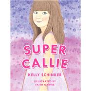 Super Callie 9781796010824