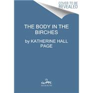 The Body in the Birches 9780062310828