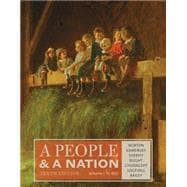 A People and a Nation, Volume I: to 1877 9781285430829