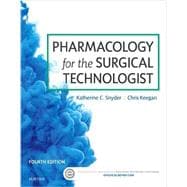 Pharmacology for the Surgical Technologist 9780323340830