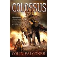 Colossus A Novel 9781250050830