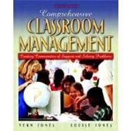 Comprehensive Classroom Management : Creating Communities of Support and Solving Problems 9780205380831