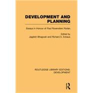 Development and Planning: Essays in Honour of Paul Rosenstein-Rodan 9781138880832