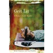 Grit Lit : A Rough South Reader 9781611170832