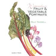 Watercolour Fruit & Vegetable Portraits 9781782210832