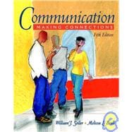 Communication: Making Connections (with Interactive Companion CD-ROM) 9780205360833