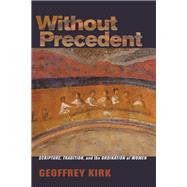 Without Precedent