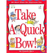 Take a Quick Bow