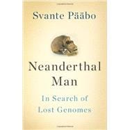 Neanderthal Man: In Search of Lost Genomes 9780465020836