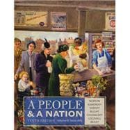 A People and a Nation, Volume II: Since 1865 9781285430836