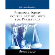 Personal Injury and the Law of Torts for Paralegals 9781543810837