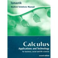 Student Solutions Manual for Tomastiks Calculus: Applications and Technology, 2nd