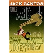 The Key That Swallowed Joey Pigza 9780374300838