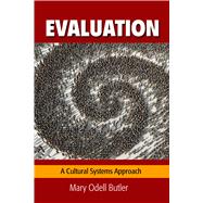 Evaluation: A Cultural Systems Approach 9781629580838