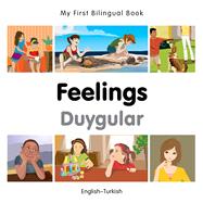 Feelings/ Duygular: English-Turkish 9781785080838