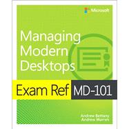 Exam Ref Md-101 Managing Modern Desktops 9780135560839