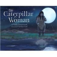 The Caterpillar Woman 9781772270839