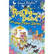 Rag, Tag and Bobtail and Other Magical Stories 9781509810840