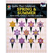 Quilts That Celebrate Spring & Summer 9781604600841