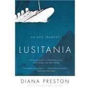 Lusitania An Epic Tragedy 9781632860842