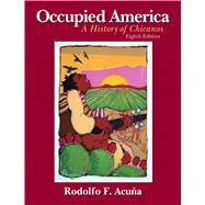 Occupied America A History of Chicanos 9780205880843