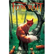 The Elders (Foxcraft, Book 2) 9780545690843