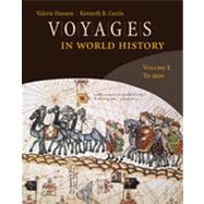 Voyages in World History, Volume 1 9781133340843