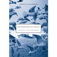 Environmental Ethics An Introduction to Environmental Philosophy 9780534520847