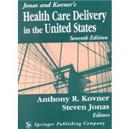Jonas & Kovner's Health Care Delivery in the United States 9780826120847