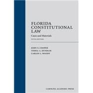 Florida Constitutional Law: Cases and Materials 9781611630848