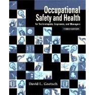 Occupational Safety and Health : For Technologists, Engineers and Managers
