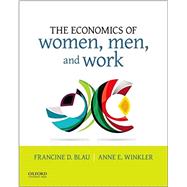 The Economics of Women, Men, and Work 9780190620851